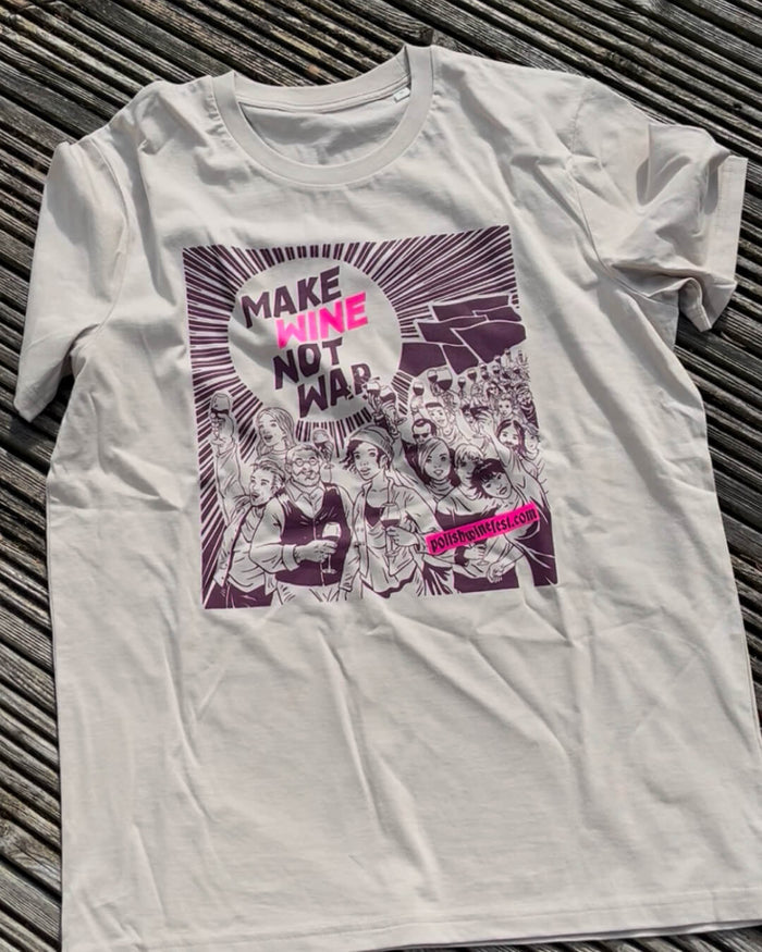 T-shirt Make Wine Not War | Dusty